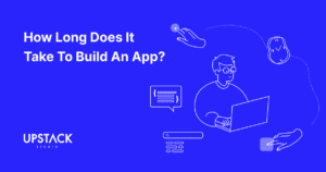 How long does it take to develop an app?