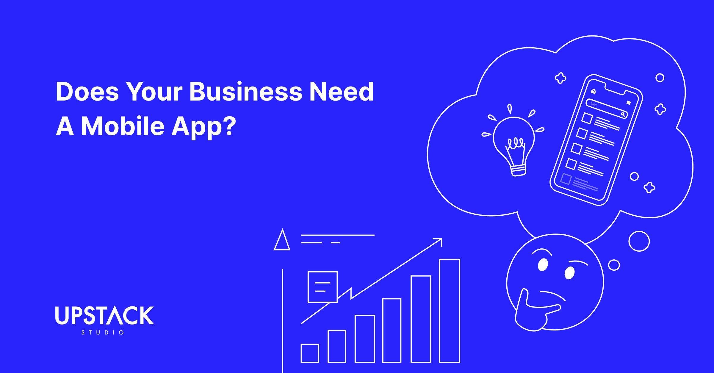 Does My Business Need An App? (6 Definitive Questions)