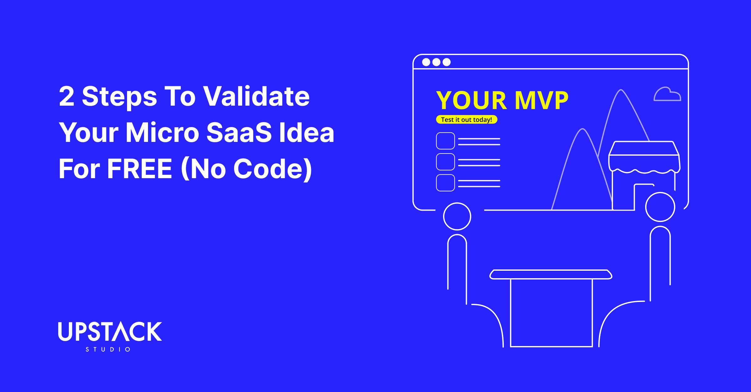 How To Validate Business Ideas For Micro Saas 2 Step Process