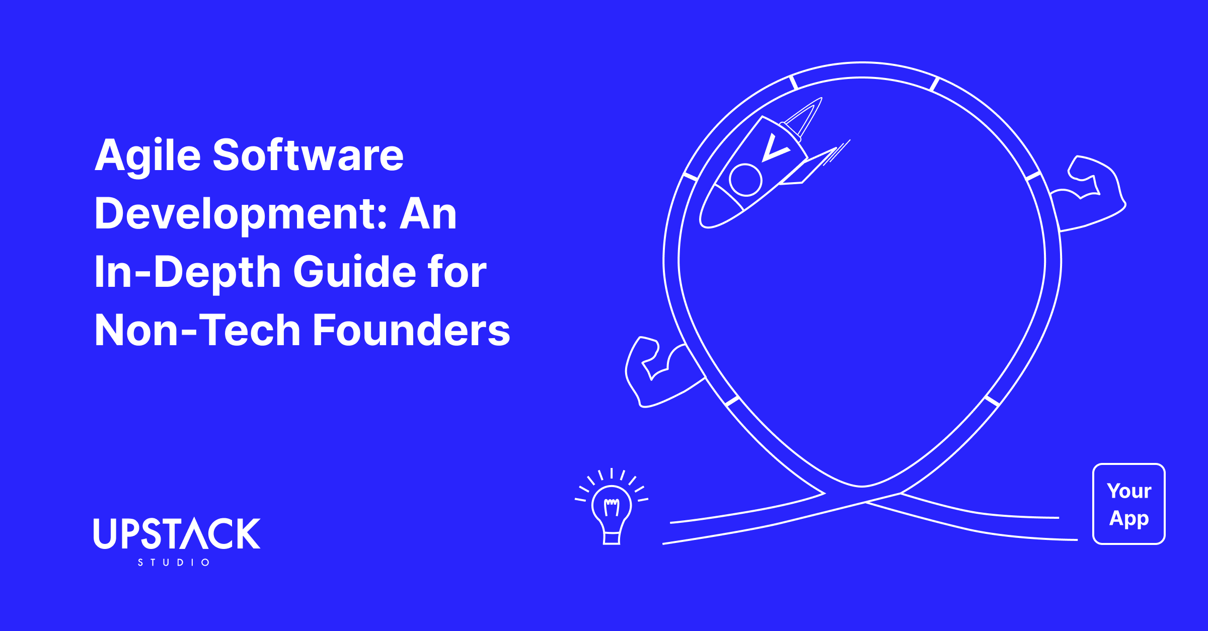 Agile Software Development: An In-Depth Guide for Non-Tech Founders